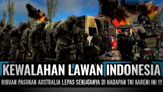 MENYERAH KARENA LEMAH !! DETIK² RIBUAN TENTARA AUSTRALIA  TIBA-TIBA LAKUKAN INI DI HADAPAN TNI..!!!