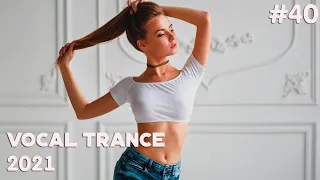 ♫ Vocal Trance Mix 2021 l August l Episode 40