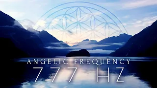 1 Hour Angelic Music 777 Hz ▷ Remove Trauma ▷ Higher Consciousness Frequency ▷ Increase Intuition