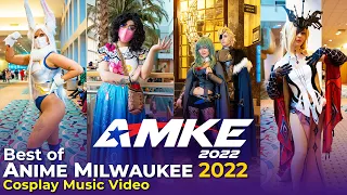 ANIME MILWAUKEE 2022 - 4K COSPLAY MUSIC VIDEO - AMKE 2022 - BEST OF 2022 COSPLAY COSPLAY HIGHLIGHTS