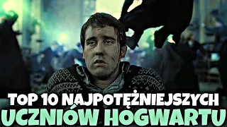 TOP 10 najpotężniejszych uczniów HOGWARTU!