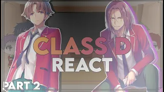 Class D React to Ayanokoji | Part 2 | Classroom of The Elite | Eng/Ru