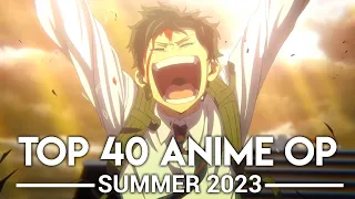 My Top 40 Anime Openings - Summer 2023