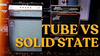 Bass Amps: TUBE vs SOLID STATE