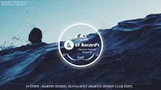 16 Steps - Martin Jensen x Olivia Holt  (Martin Jensen Club Edit)  [ SF Record's]