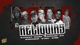 SET DOS RELÍQUIA - MC Zoi de Gato, Daleste, Felipe Boladão, Duda do Marapé, Careca, Primo(DJ Walter)