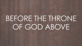 Before the Throne of God Above (feat. Kristyn Getty) - Official Lyric Video