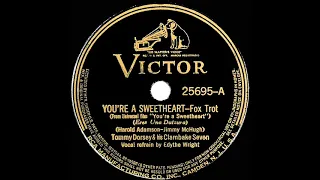 1937 Tommy Dorsey & his Clambake Seven - You’re A Sweetheart (Edythe Wright, vocal)