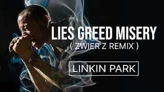 LINKIN PARK - Lies Greed Misery (Zwierz Remix ) Rework