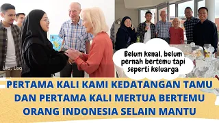 Pertamakali Kedatangan Tamu Dan Pertama Kali Mertua Bertemu Orang Indonesia