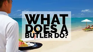 Why Butler Service is the Ultimate Luxury at Resorts