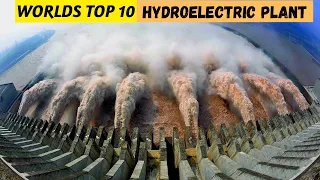 Top 10: World's Largest Power Plant  || Largest Hydro Electric Plant || Biggest Dam In The World