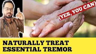 Essential Tremor Natural Treatment