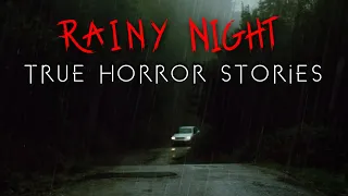 3 True Rainy Night Horror Stories (With Rain Sounds)