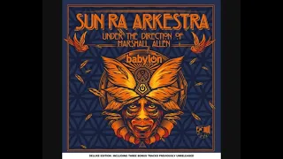 Sun Ra Arkestra Under The Direction Of Marshall Allen - Live at Babylon (2015) - [2021 - Album]