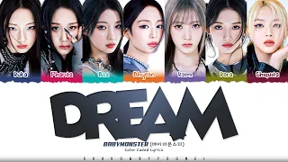 BABYMONSTER 'DREAM' Lyrics (베이비몬스터 DREAM 가사) [Color Coded_Eng] | ShadowByYoongi