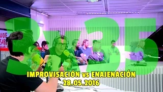 NADIE SABE NADA 3x35 | Improvisación vs Enajenación