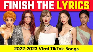 FINISH THE LYRICS🎵 2022-2023 Most Popular TikTok Songs 📢 | Music Quiz