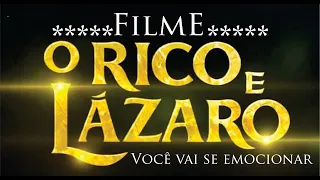 O RICO E LÁZARO - FILME - ESTA HISTÓRIA VAI MUDAR SUA VIDA