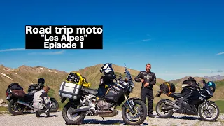 Road trip moto "les Alpes" - Episode1 - des décors de folie!