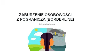 Zaburzenie osobowości z pogranicza (borderline): część 2 z 2