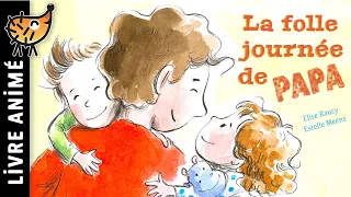 Les Folles Journées De Papa 🏃 Histoire pour s'endormir pour les petit | Conte pour enfant | Dormir