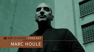 Bar 25 Music Podcast #159 - Marc Houle