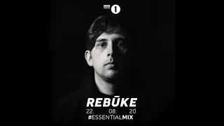 Rebūke  - BBC Radio 1 Essential Mix 2020