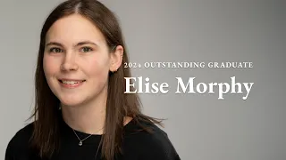 Elise Morphy | 2024 International Student, Earth, Life, and Health Sciences Outstanding Graduate