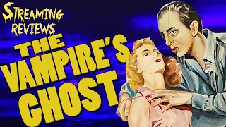 Streaming Review: The Vampire's Ghost