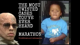 The Most TWISTED Cases You've Ever Heard Marathon |True Crime |Documentary