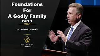 Foundations For A Godly Family - Part 1 | Ephesians 5:17-6:4