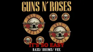 Guns N' Roses It's So Easy Bass/ Drums/ Vox Only