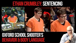 Ethan Crumbley's Behavior and Body Language During Sentencing in the Oxford High School Shooting