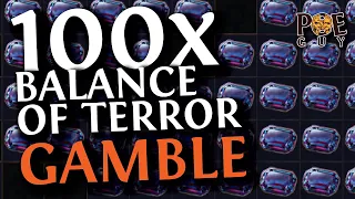PoE 3.24 - BALANCE OF TERROR GAMBLE - WHAT TO EXPECT? IS THIS A GOOD GAMBLE?