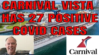 BREAKING CRUISE NEWS! CARNIVAL VISTA HAS 27 CASES OF COVID AS IT ARRIVES IN ROATAN BELIZE