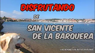 DISFRUTANDO de San Vicente de la Barquera | Vacaciones en AUTOCARAVANA 🚐 VLOG27