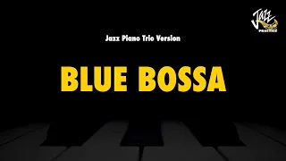 Blue Bossa (Medium Latin 140bpm) - Jazz Practice