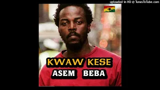 KWAW KESE (2005) - ASEM BEBA FT CA$TR0 X 0KRA