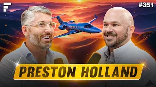 Private Aviation 101 - Preston Holland - CCO @ FLYING Finance - #351