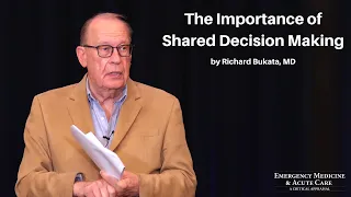 The Importance of Shared Decision Making | The EM & Acute Care Course