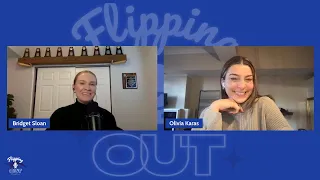 Flipping Out with Bridget Sloan - Olivia Karas