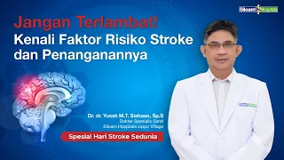 Jangan Terlambat! Kenali Faktor Risiko Stroke dan Penanganannya