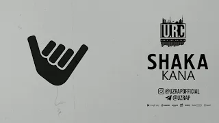 SHAKA - KANA feat. SAMAN ( UZRAP )