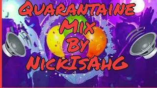 Nick In The Mix: Quarantaine Mix!
