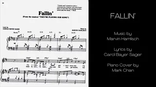 Fallin’ (From the musical “THEY’RE PLAYING OUR SONG)