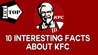 Top 10 facts - KFC - 10 Things You Didn't Know About KFC