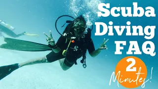 FAQ - Scuba Diving in 2 Minutes