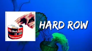 Hard Row (Lyrics) by The Black Keys