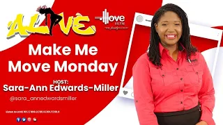 ALIVE- Make Me Move Monday with Sara-Ann The Chirpy 1 - APRIL. 22, 2024
